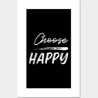 Choose Happy, Choose Joy, Choose Love, Choose Happiness, See the Rainbow. Motivational, Inspirational Quote. Posters and Art